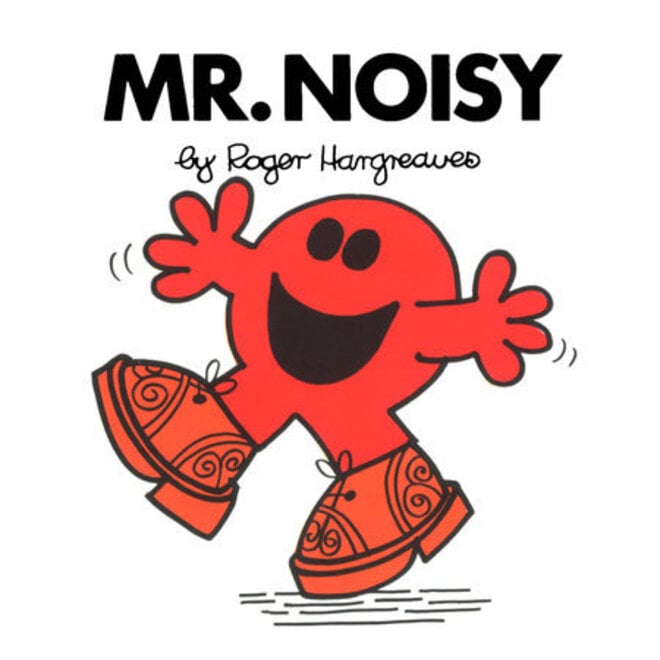 Mr. Noisy