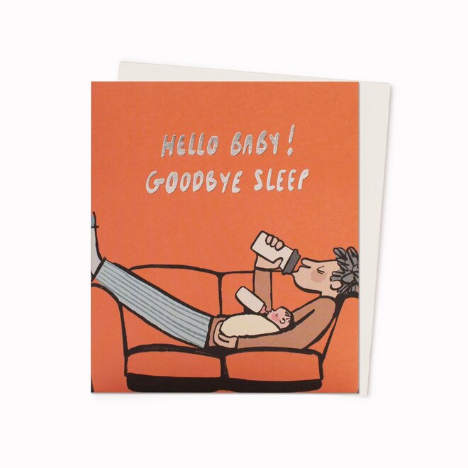 Goodbye Sleep New Baby Card