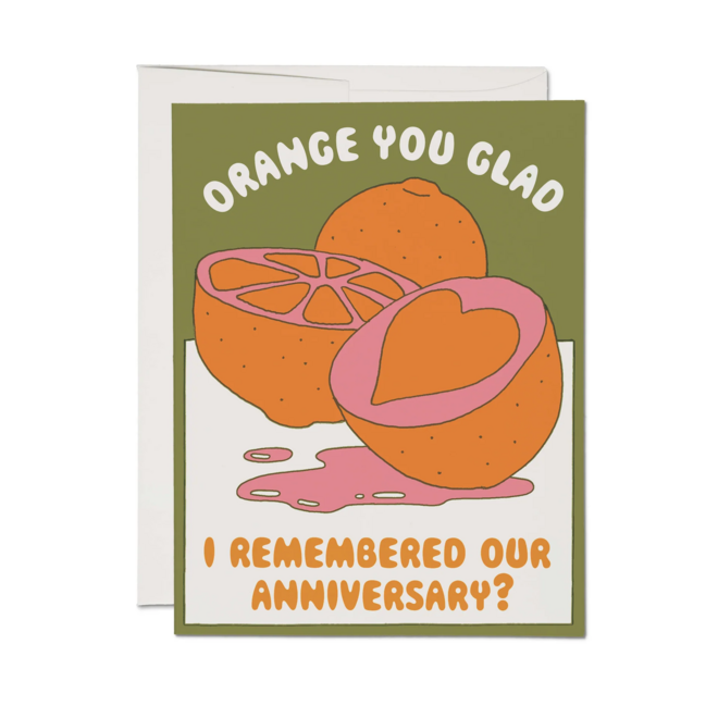 Orange You Glad Anniversary Card