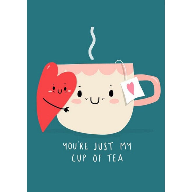 You're Just My Cup of Tea Valentine Card