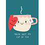 You're Just My Cup of Tea Valentine Card