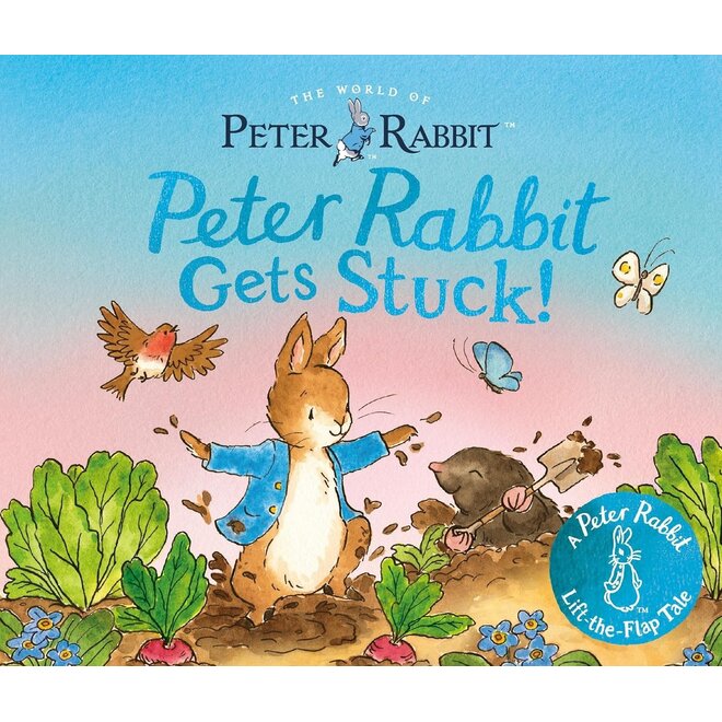 Peter Rabbit Gets Stuck! Lift-the-Flap Board Book