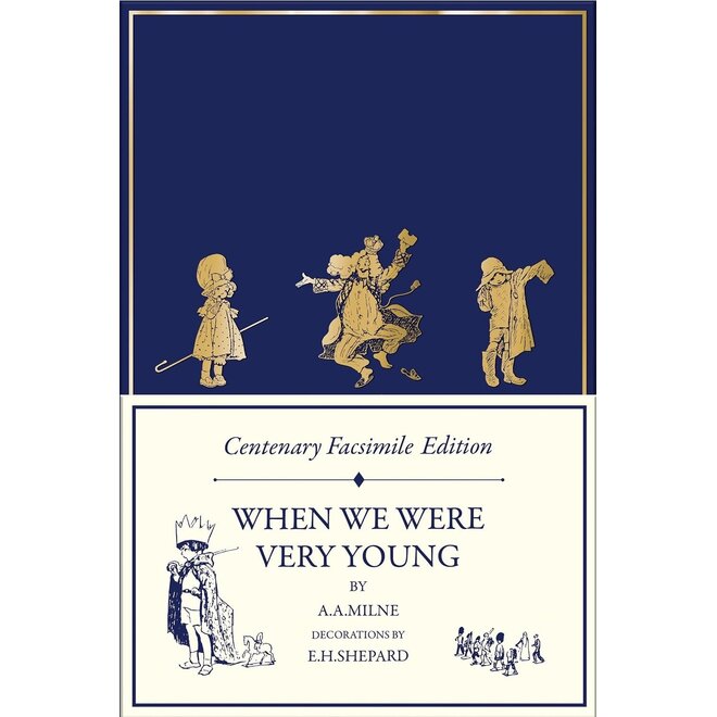 When We Were Very Young (Centenary Facsimile Edition)