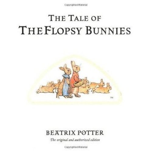 10. The Tale of the Flopsy Bunnies 10. The Tale of the Flopsy Bunnies