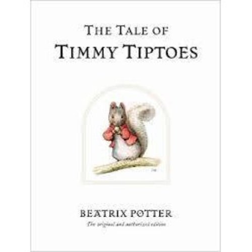 12. The Tale of Timmy Tiptoes 12. The Tale of Timmy Tiptoes
