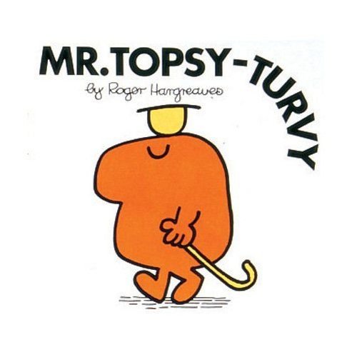 Penguin Random House LLC Mr. Topsy-Turvy Penguin Random House LLC Mr. Topsy-Turvy