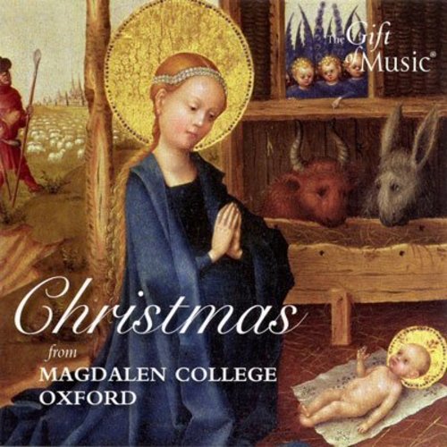 Gift of Music - Christmas From Magdalen College, Oxford Gift of Music - Christmas From Magdalen College, Oxford