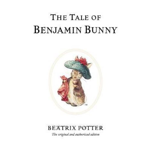 The Tale of Benjamin Bunny The Tale of Benjamin Bunny