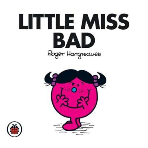 Penguin Random House LLC Little Miss Bad Penguin Random House LLC Little Miss Bad