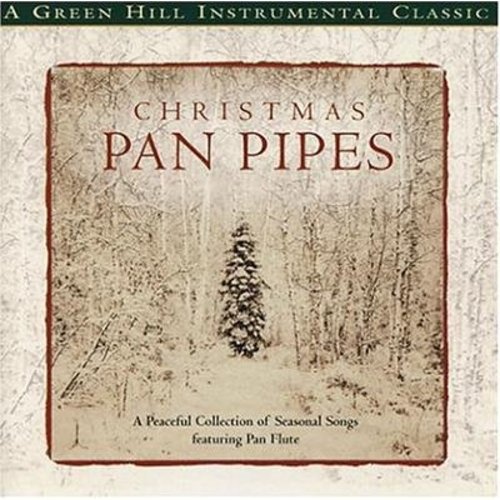 Green Hill Instrumental - Christmas Pan Pipes, David Arkenstone Green Hill Instrumental - Christmas Pan Pipes, David Arkenstone