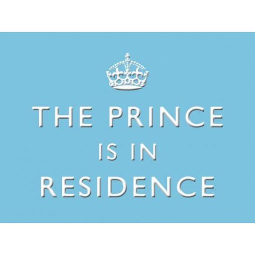 Original Metal Sign Co. The Prince is in Residence Metal Sign Original Metal Sign Co. The Prince is in Residence Metal Sign