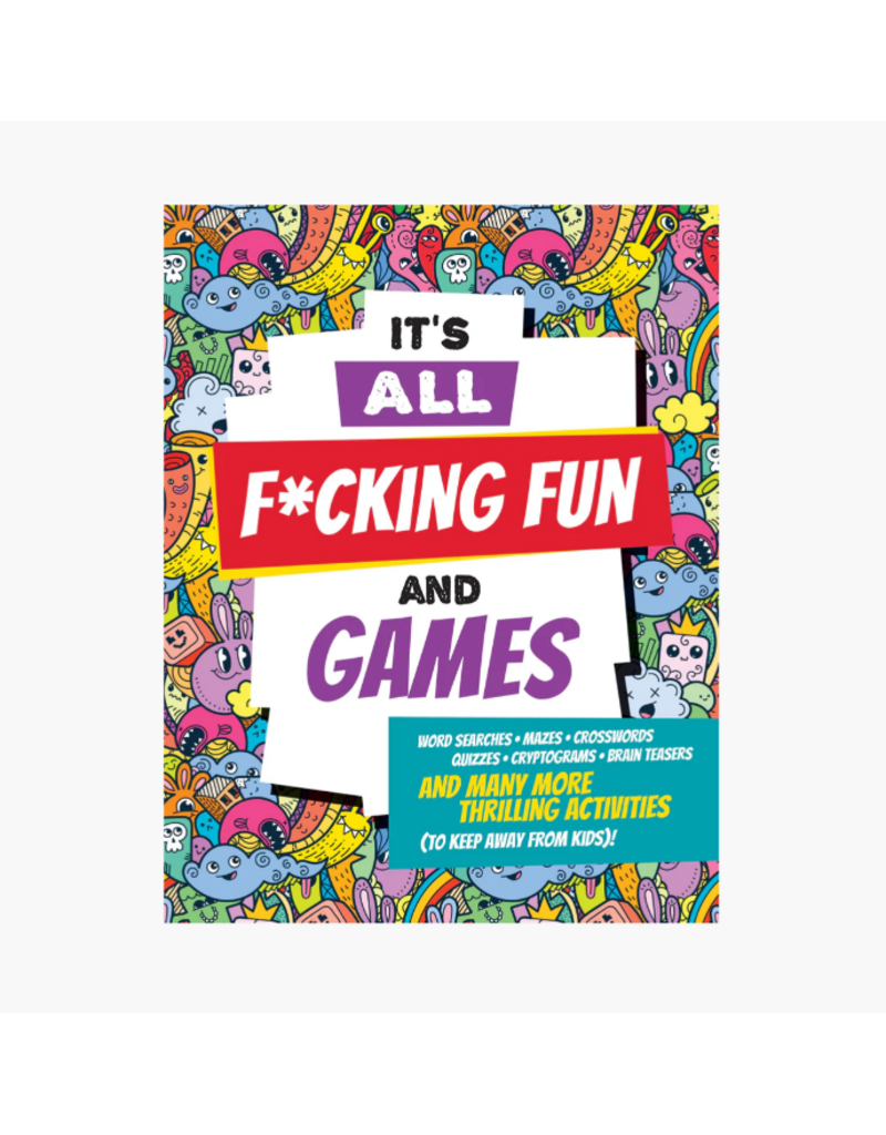 ADULT ACTIVITY BOOK - ITS ALL FUN & GAMES