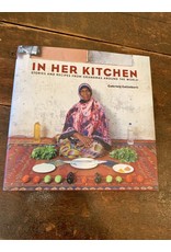 In Her Kitchen, Stories and Recipes from Grandmas Around the World