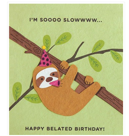 Trade roots Sloth Belated Birthday Greeting Card