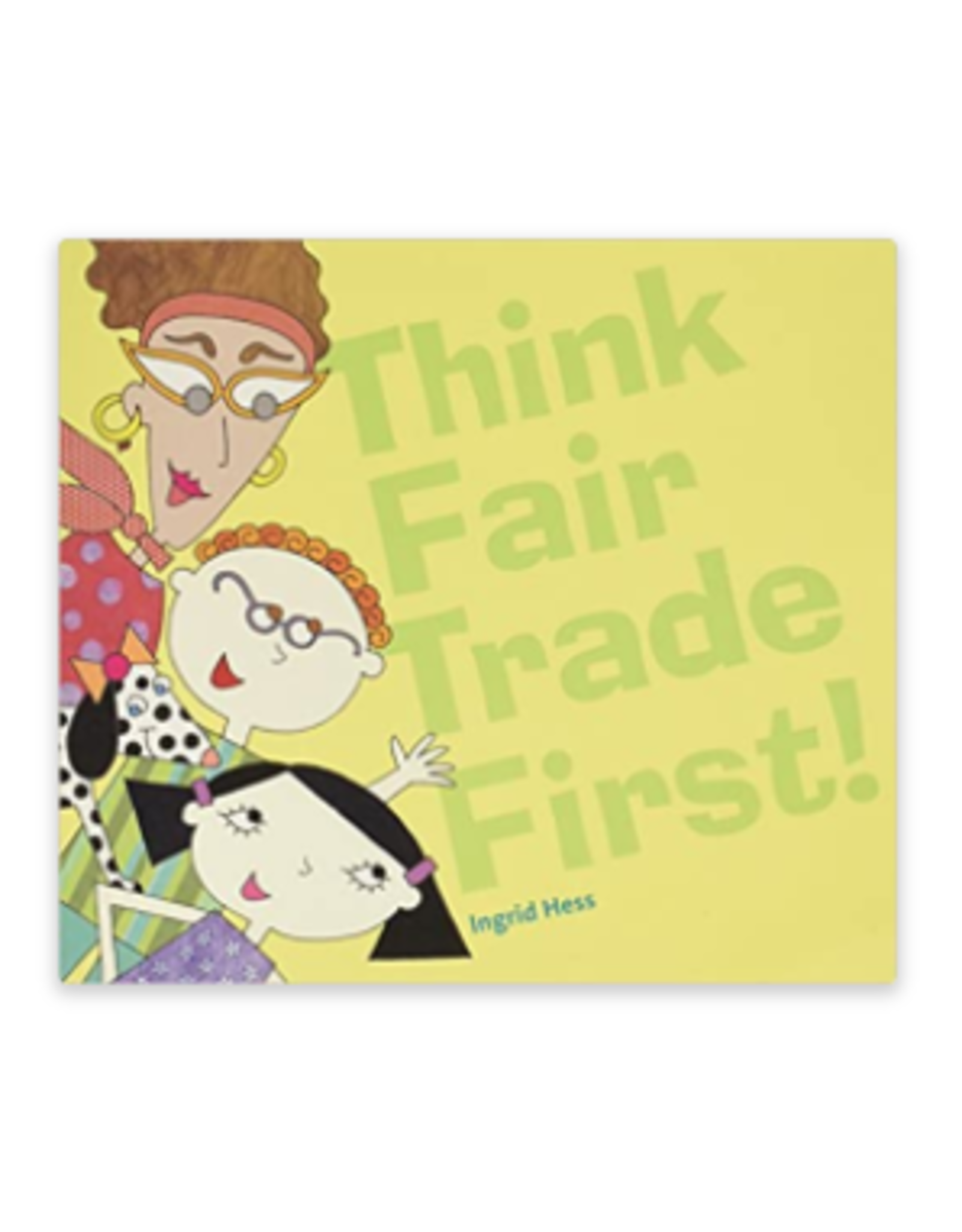 Trade roots Think Fair Trade First Book