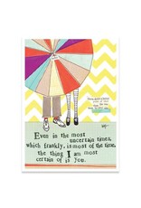 Certain of You Greeting Card