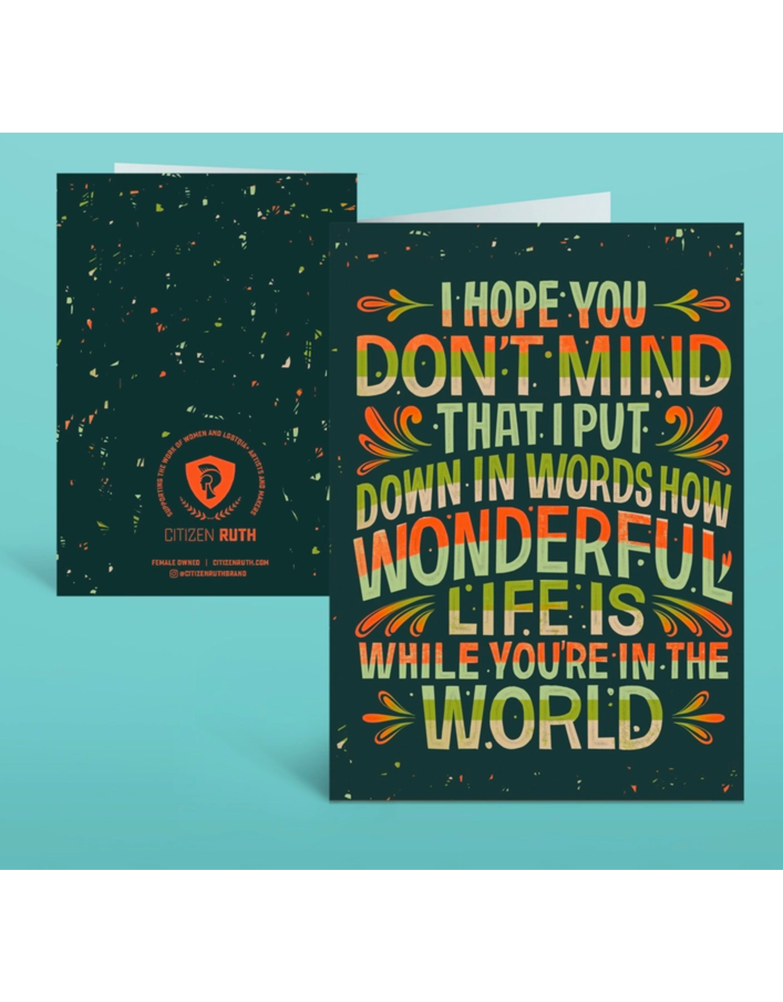I Hope You Dont Mind That I Put Down In Words Card