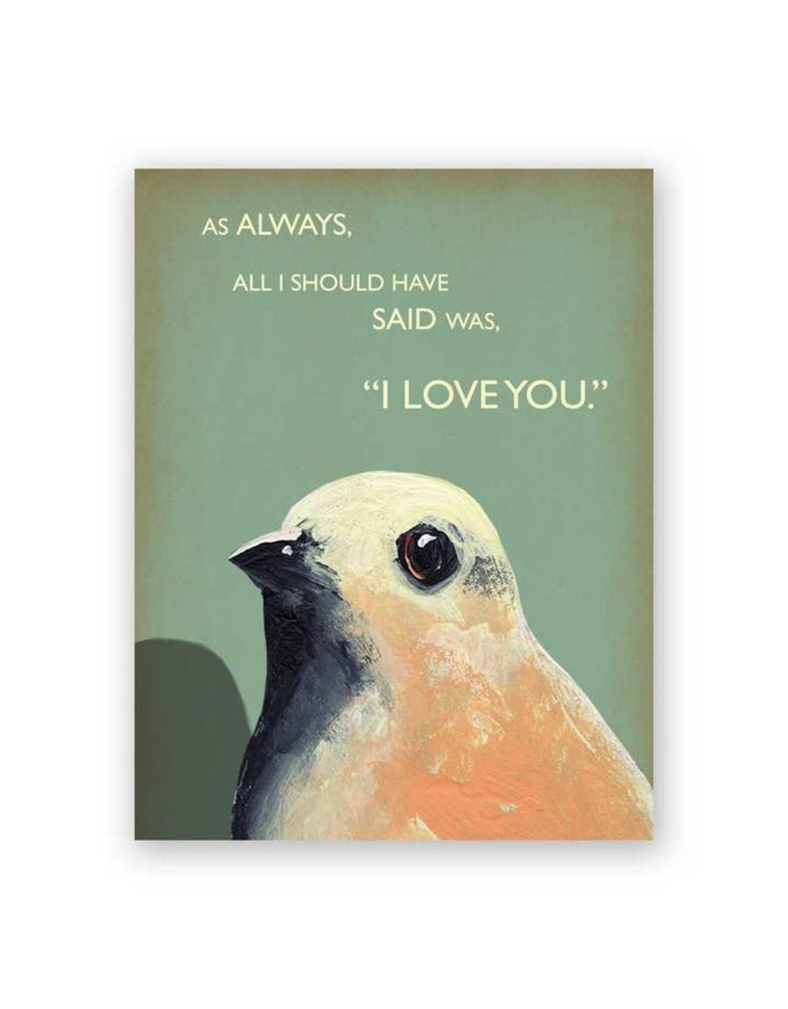 As Always Greeting Card
