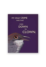 Down To Clown Greeting Card