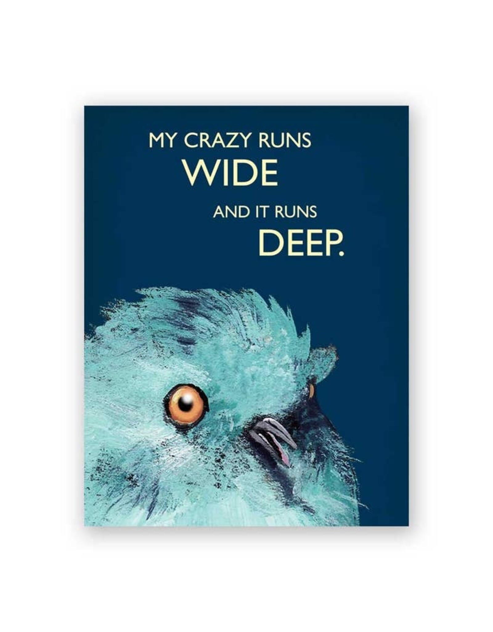 My Crazy Runs Wide Greeting Card