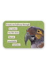 It took me Halfway Unreliable Narrator Vinyl Sticker