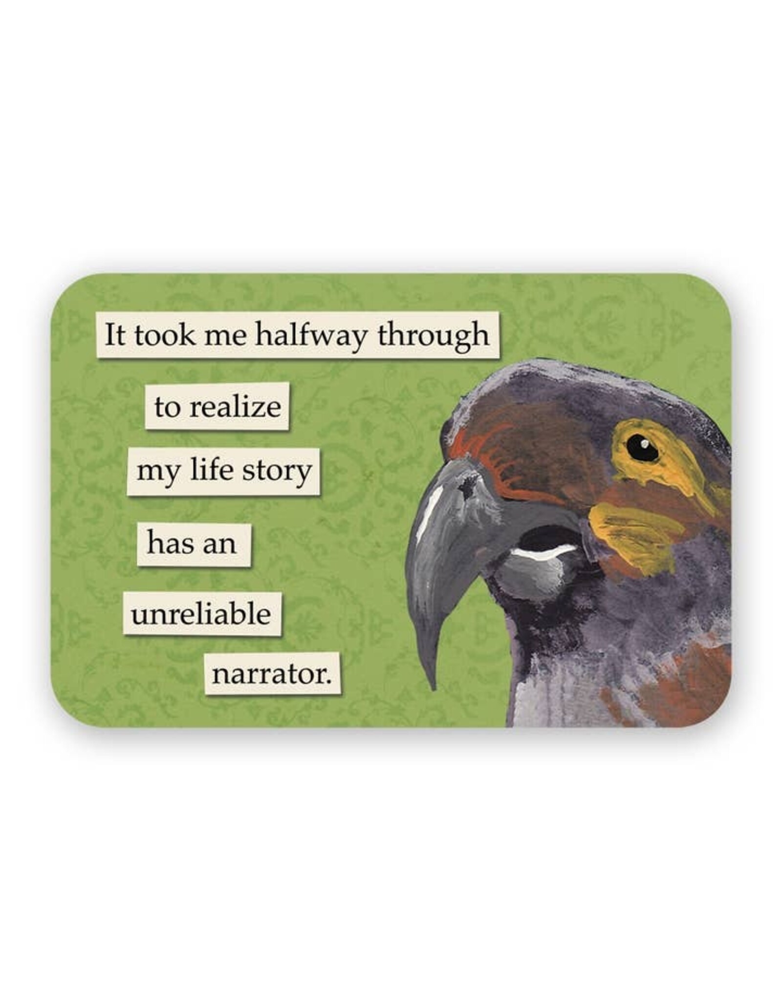 It took me Halfway Unreliable Narrator Vinyl Sticker