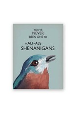 Shenanigans Greeting Card
