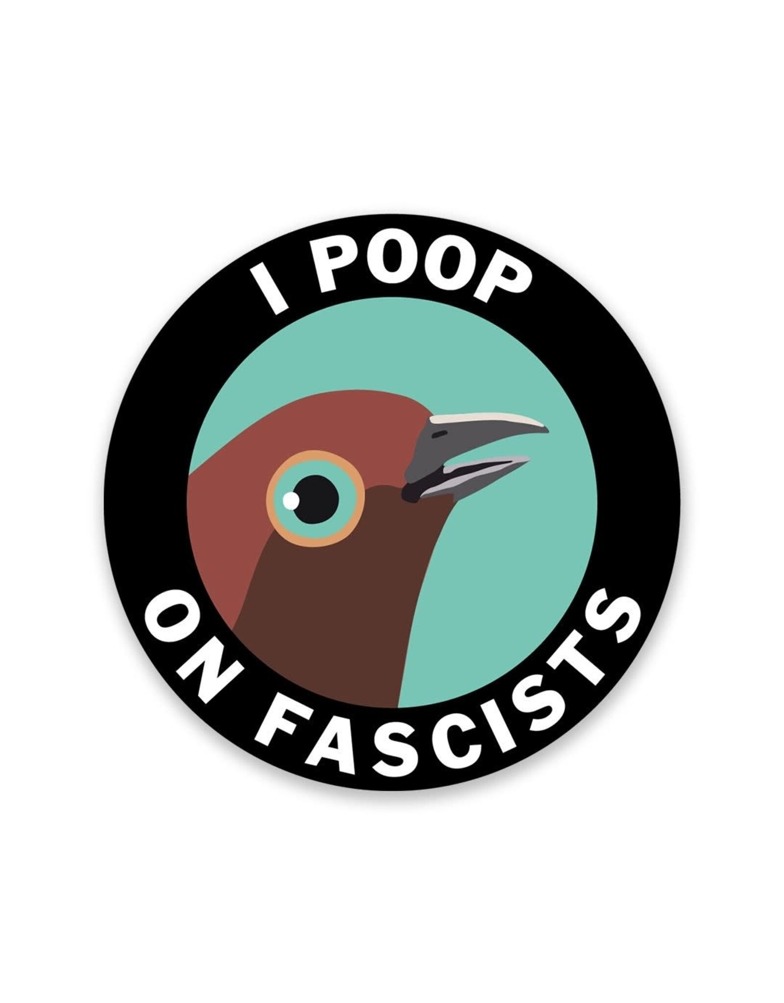 Poop On Racists Vinyl Sticker