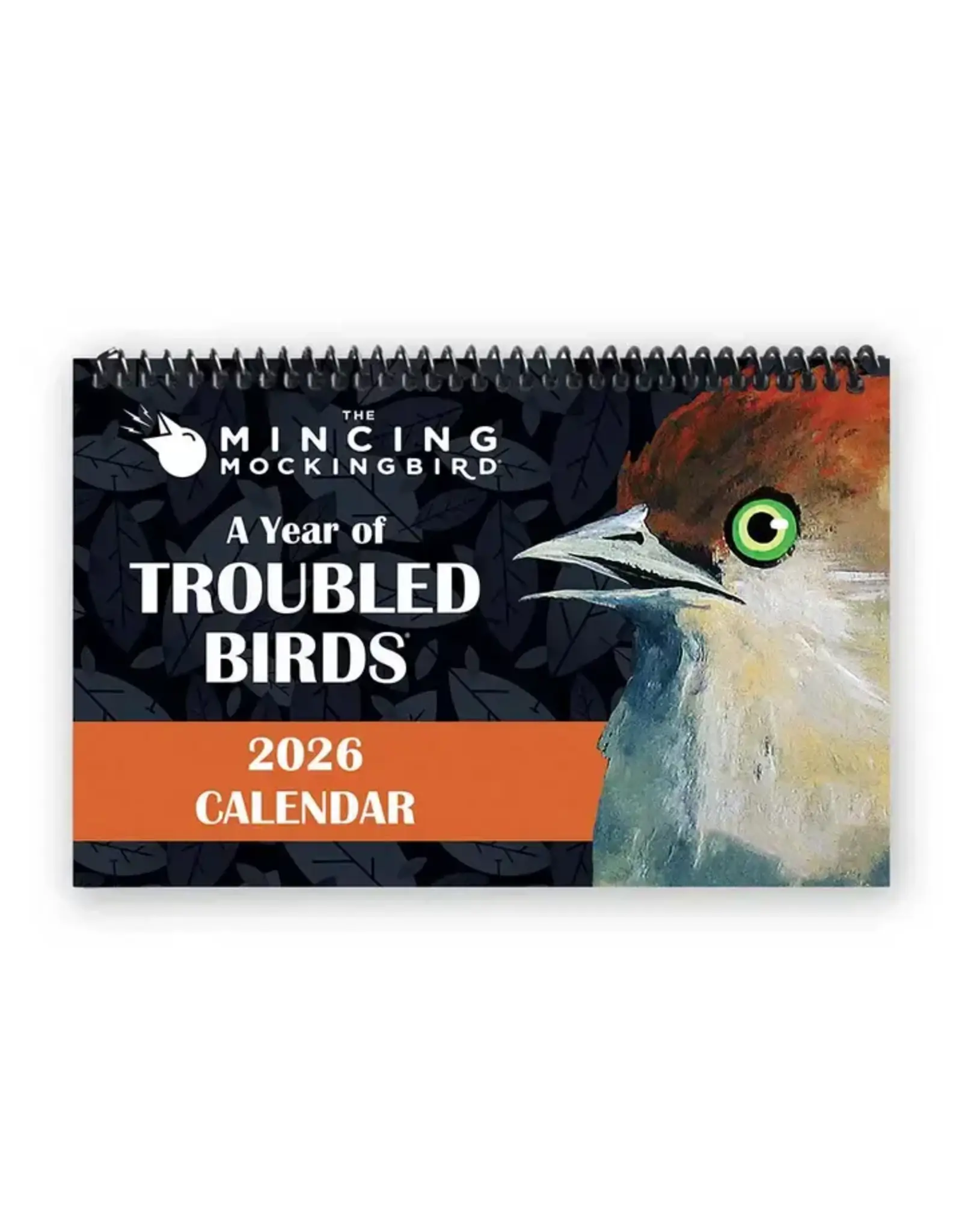 Trade roots Troubled Birds 2026 Calendar