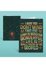 I Hope You Don't Mind That I Put Down in Words Card
