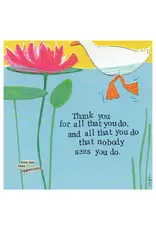 All That You Do Thank You Greeting Card