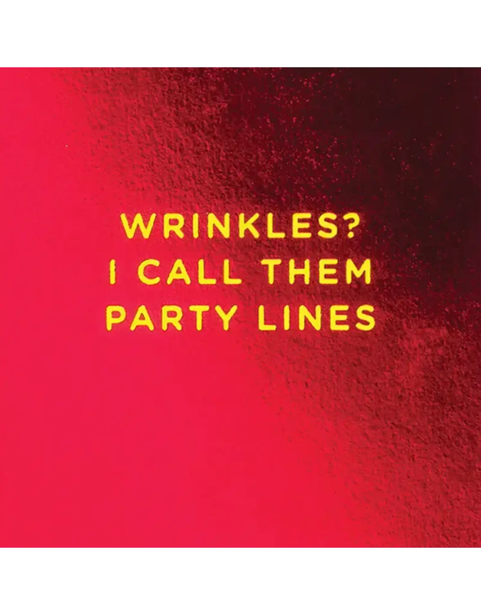 Wrinkles Birthday Greeting Card