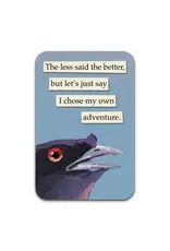 The Less Said the Better, Sticker