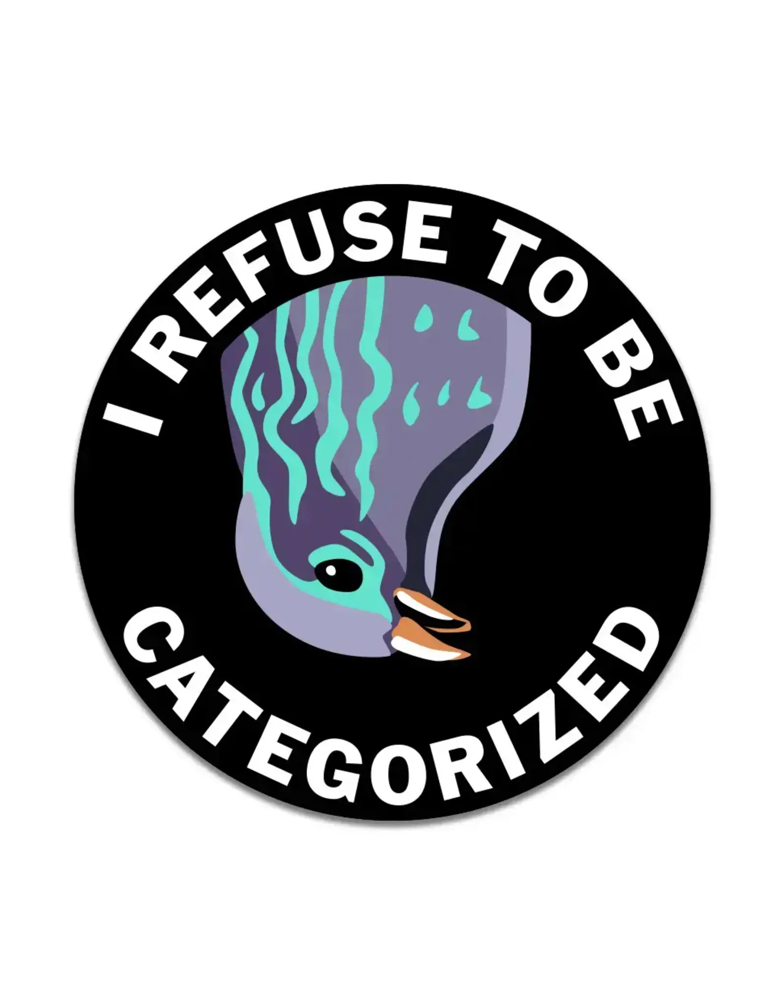 I️ Refuse To Be Sticker