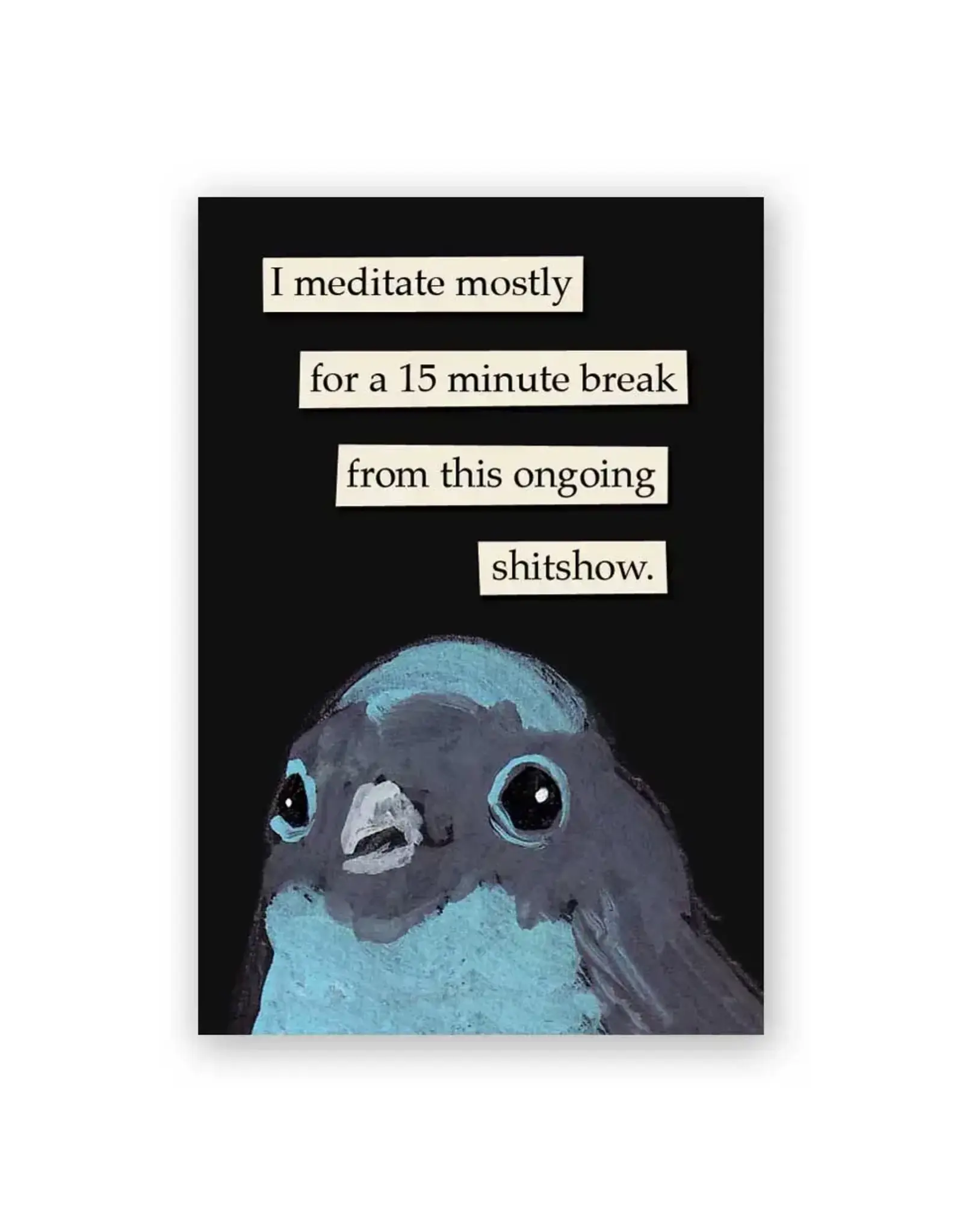 I️ Meditate Mostly ... Magnet