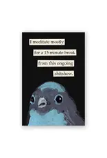 I️ Meditate Mostly ... Magnet