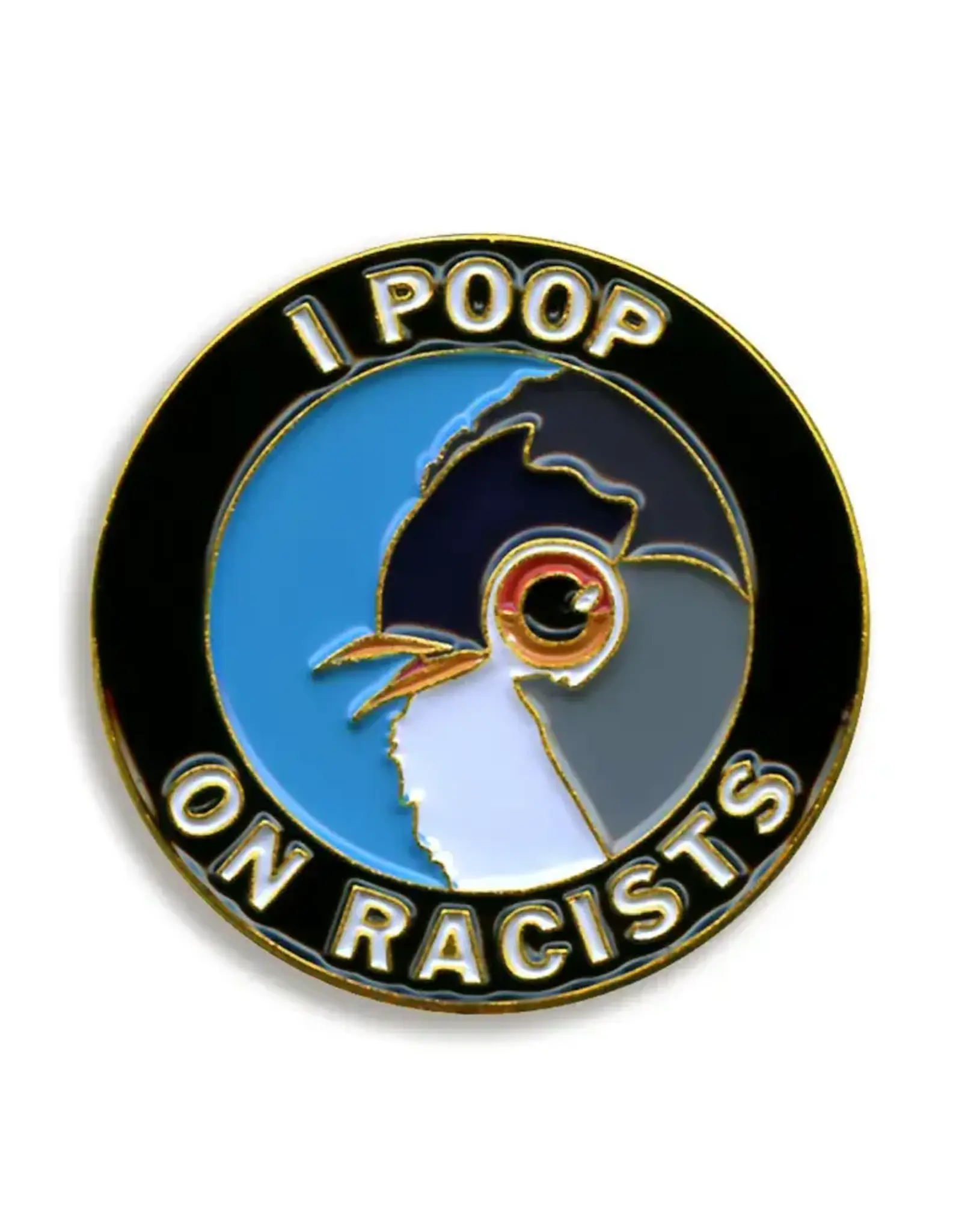 Poop On Racists Pin