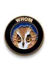 'Whom' Soft Enamel Lapel Pin
