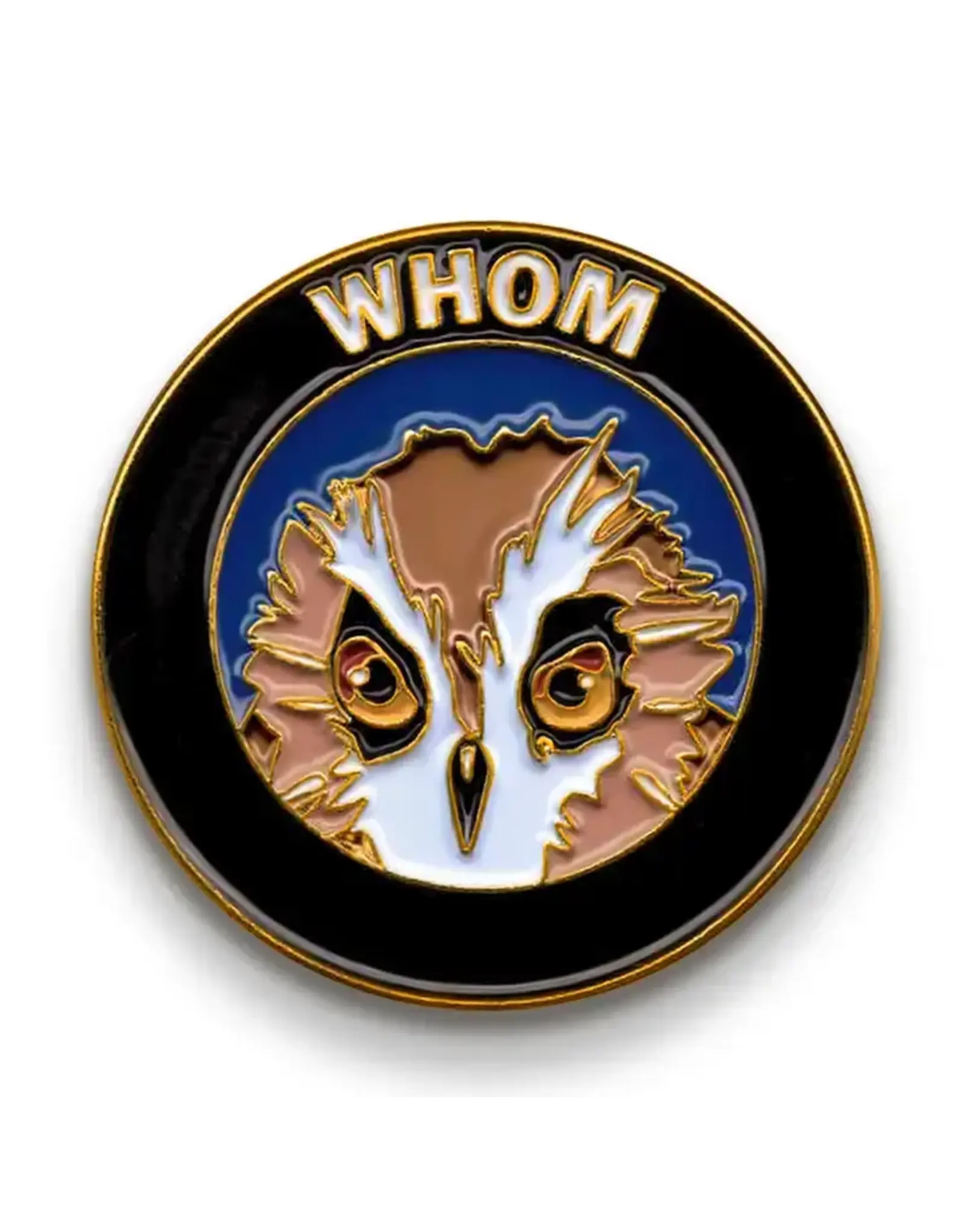 'Whom' Soft Enamel Lapel Pin