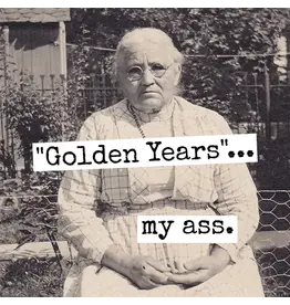 "Golden Years"... My Ass. Fridge Magnet.