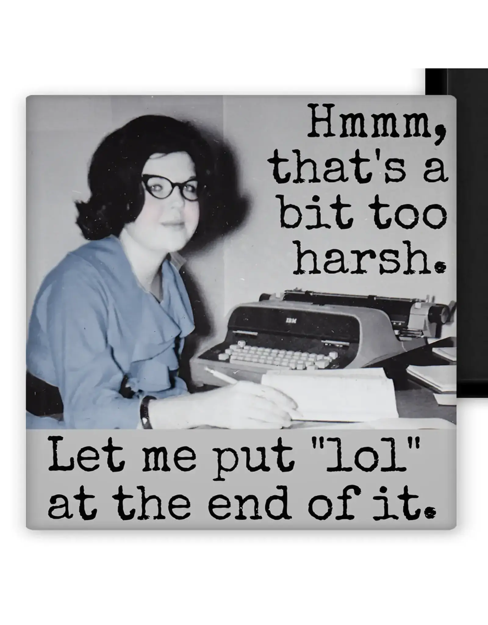 Hmmm, That's a Bit Too Harsh... MAGNET.