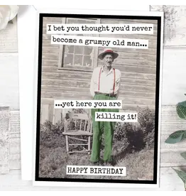 I Bet You Thought You'd Never Become A Grumpy Old Man...