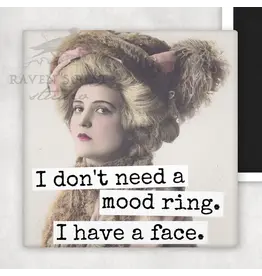 I Don't Need A Mood Ring. I Have A Face. Magnet