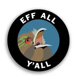 Trade roots Eff All Y'all Vinyl Sticker