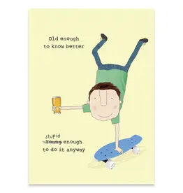 Old Enough Birthday Greeting Card
