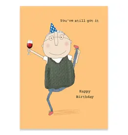 Boy Still Got It Birthday Greeting Card