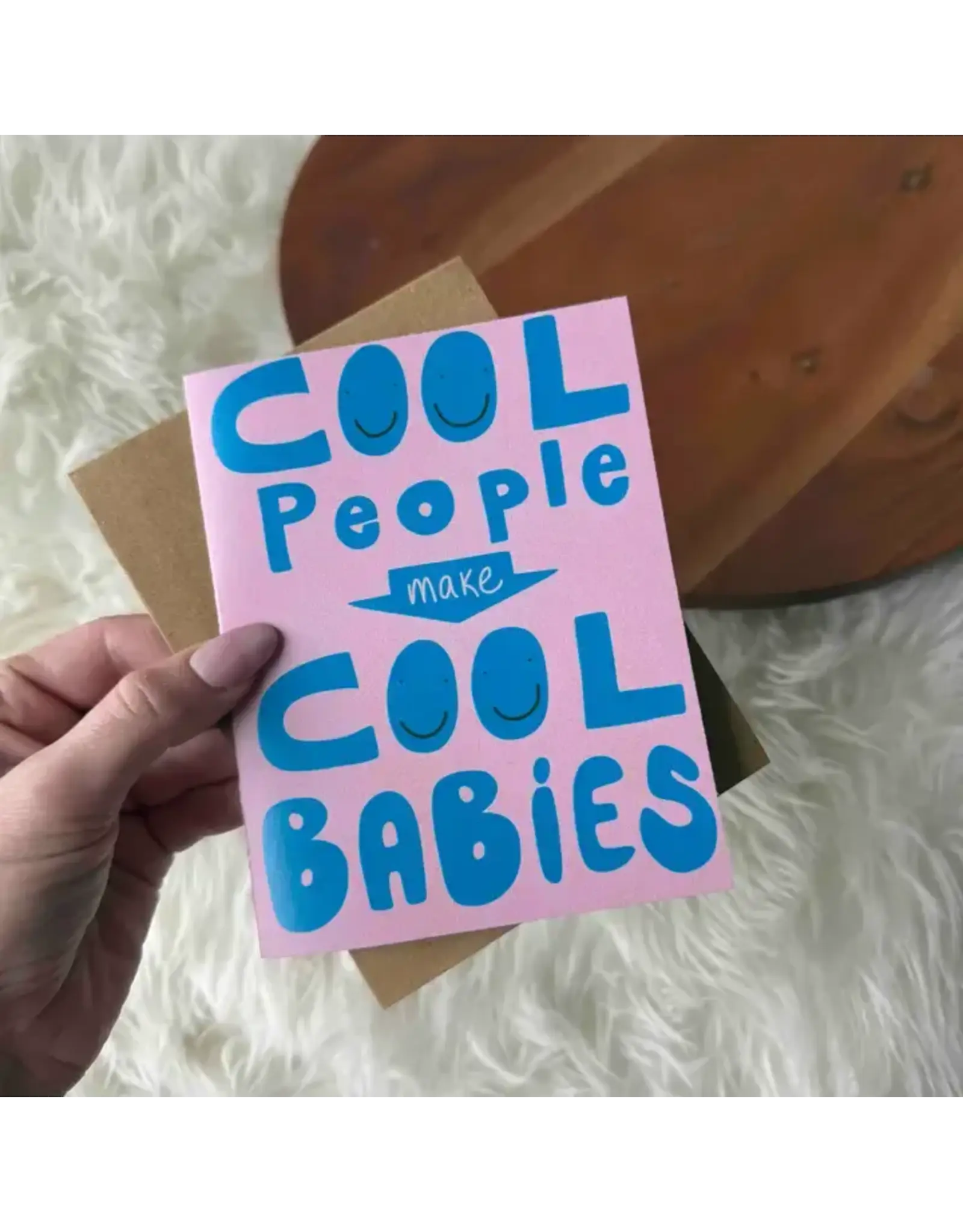 "Cool People Make Cool Babies" New Parent Card