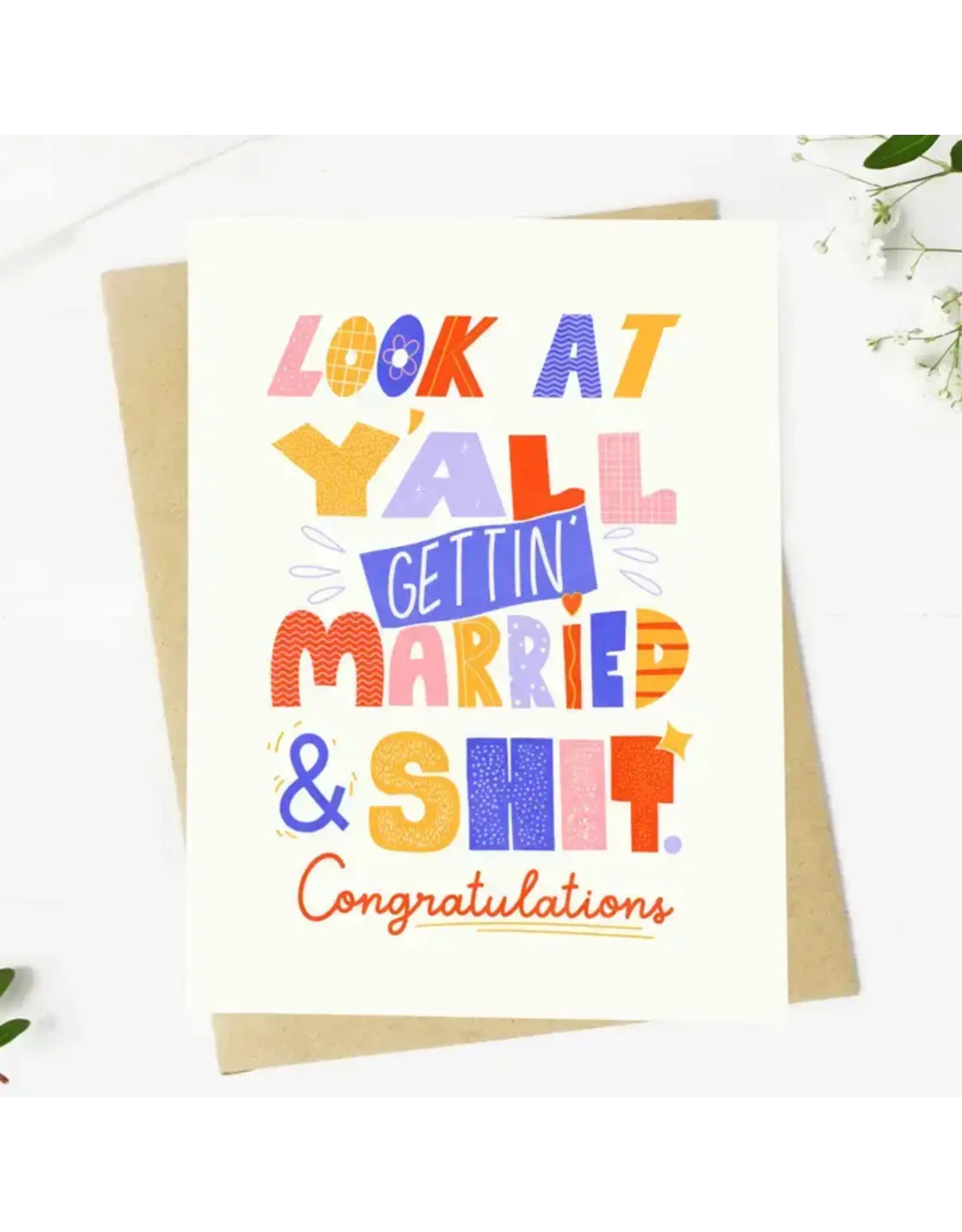 "Look At Y'all Getting Married" Wedding Card