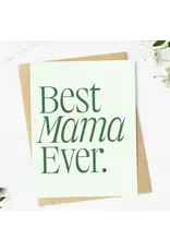 Best Mama Ever Greeting Card