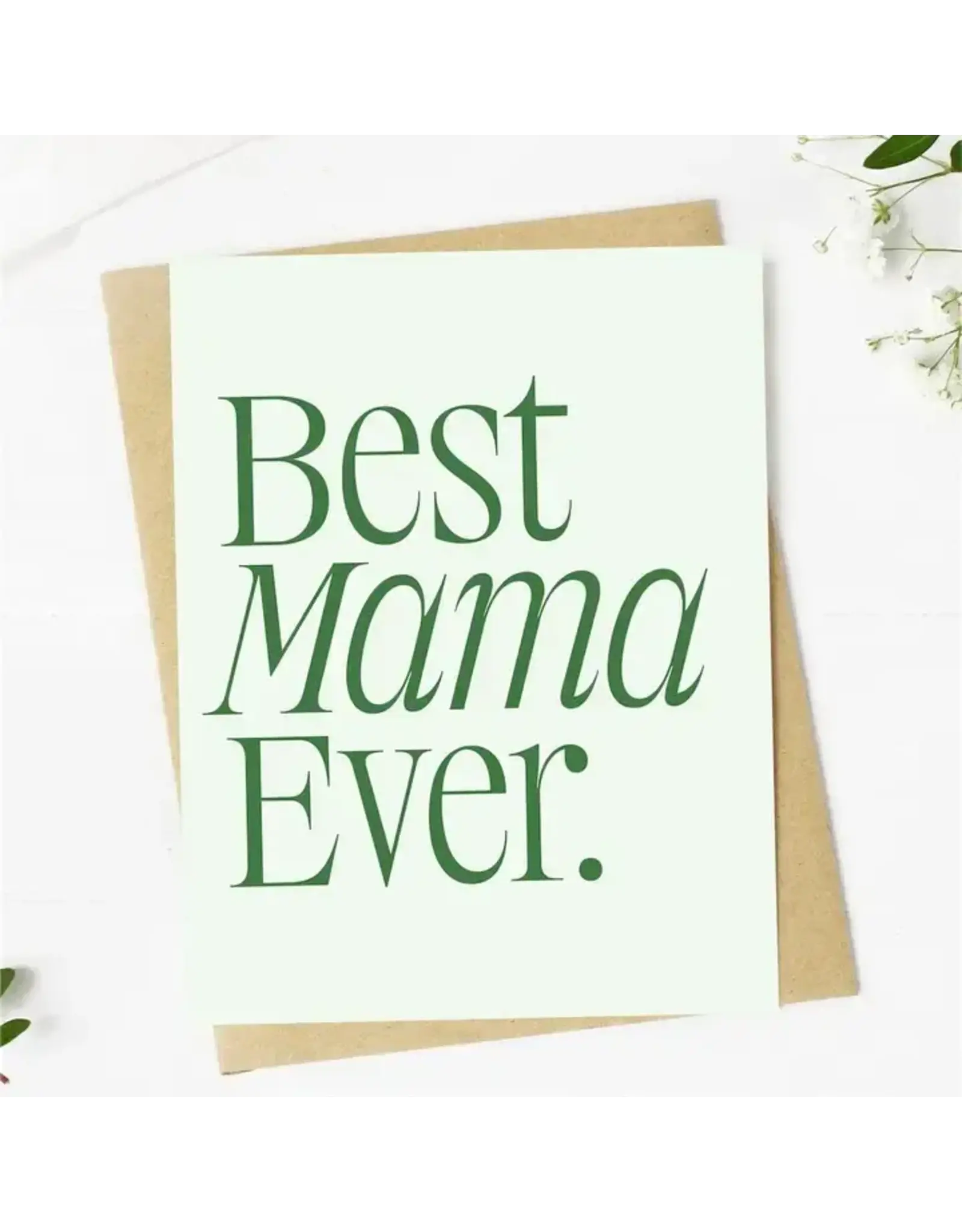 Best Mama Ever Greeting Card